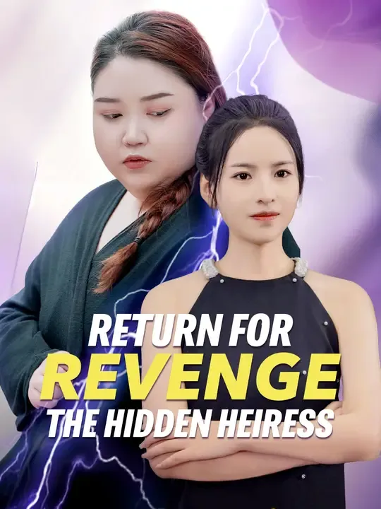 Return for Revenge, The Hidden Heiress