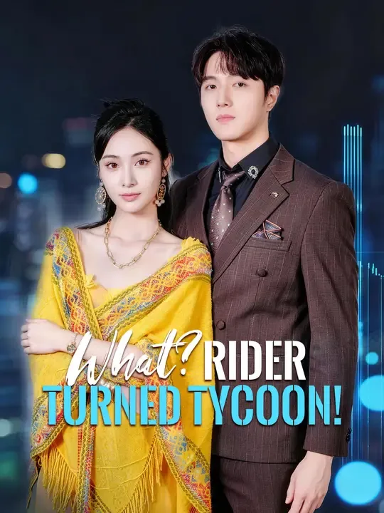 What? Rider Turned Tycoon!