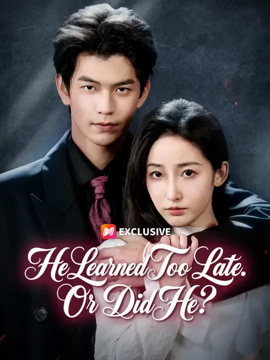 He Learned Too Late. Or Did He?