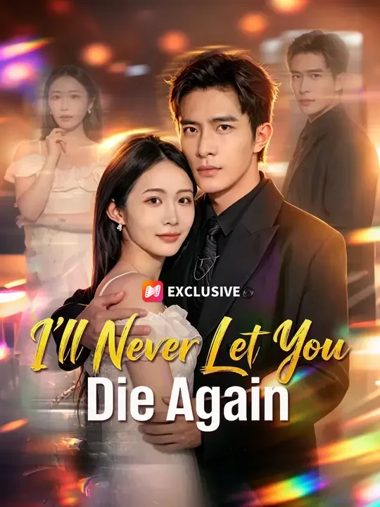 I'll Never Let You Die Again