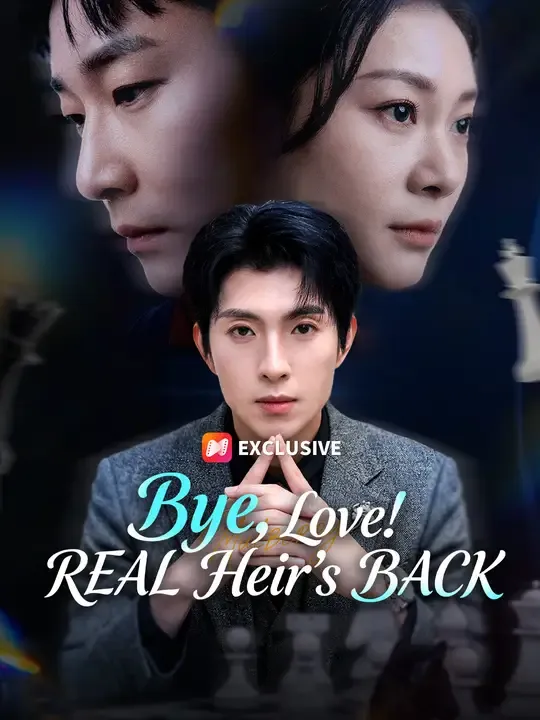 Bye, Love! REAL Heir's BACK