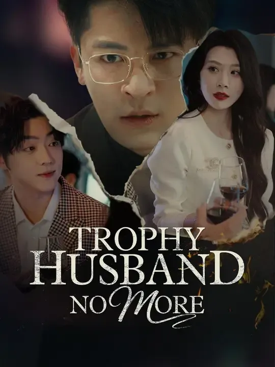 (Dubbed)Trophy Husband No More