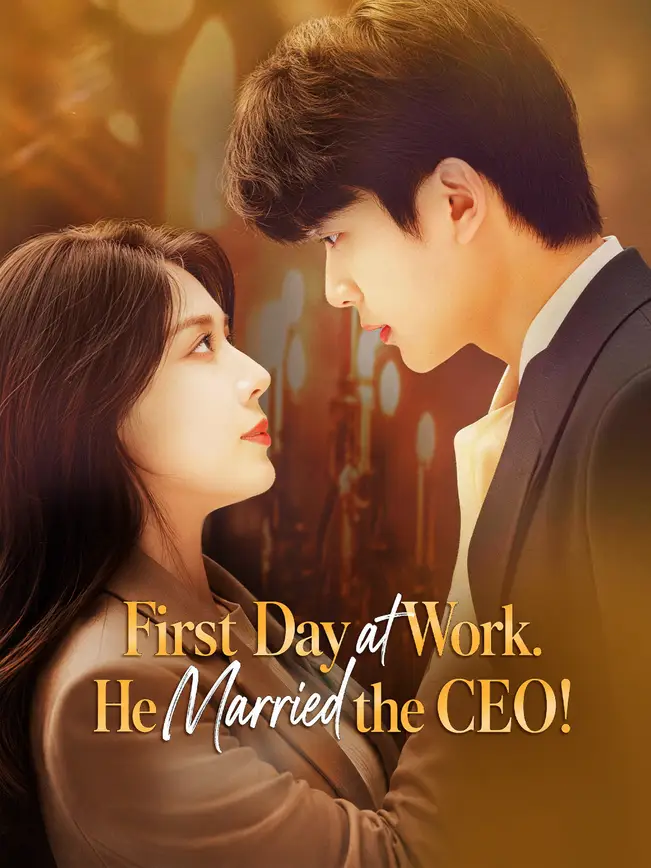 First Day at Work. He Married the CEO!