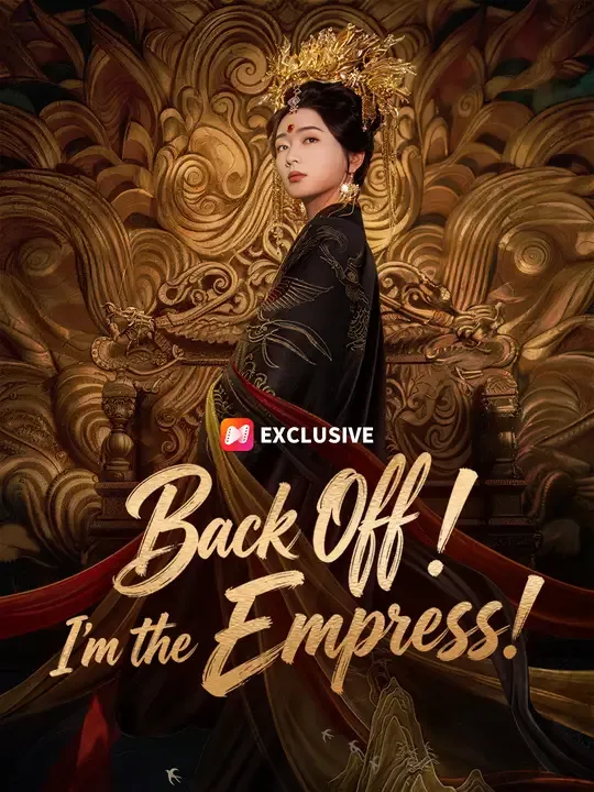 Back Off! I'm the Empress!