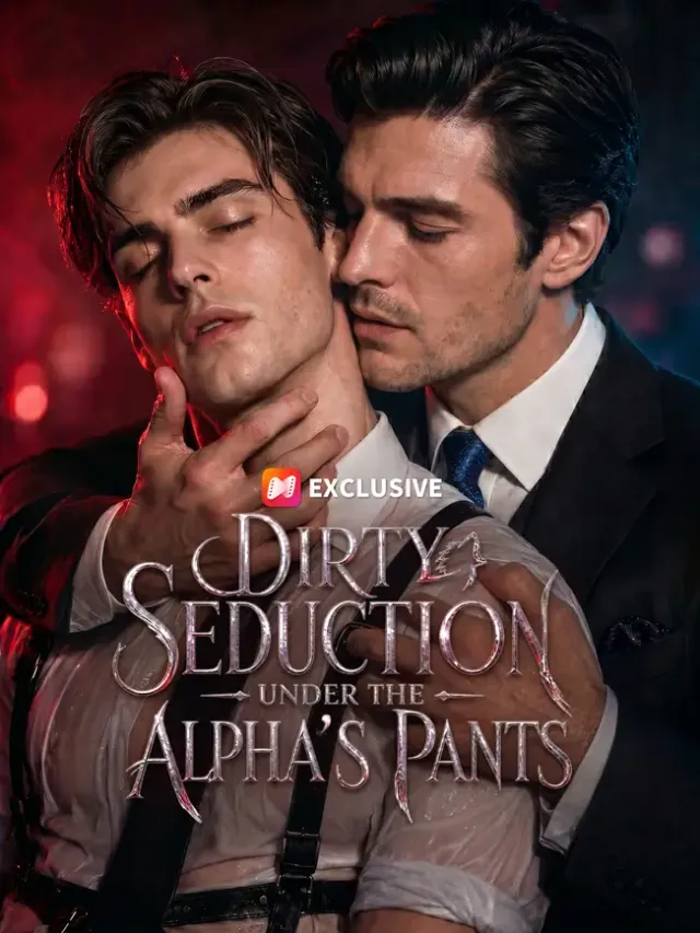 Dirty Seduction Under the Alpha's Pants