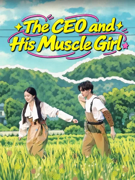 (Dubbed) The CEO and His Muscle Girl