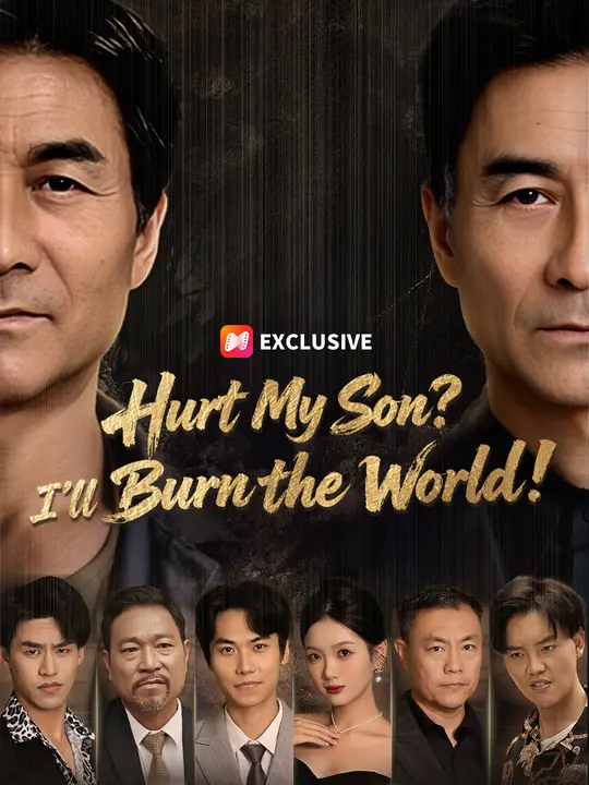 Hurt My Son? I’ll Burn the World!