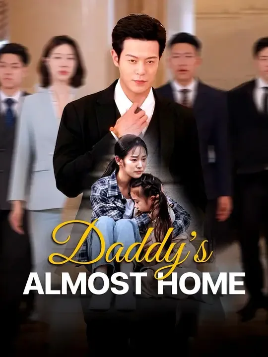 (Dubbed)Daddy's Almost Home