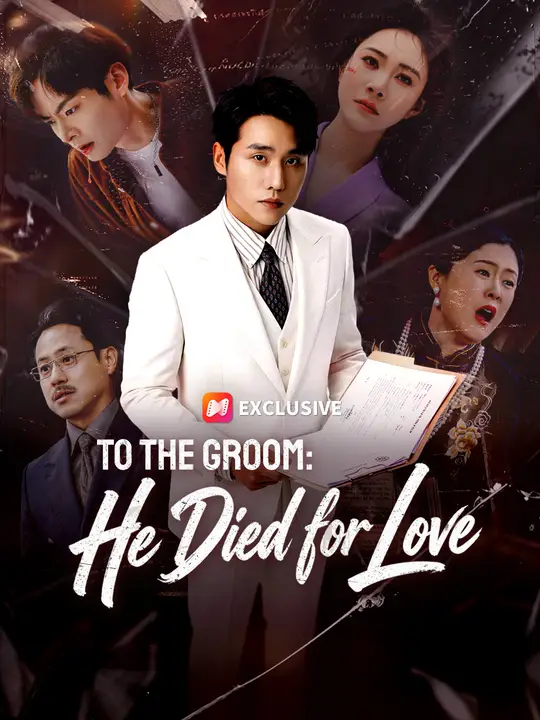 To The Groom: He Died for Love