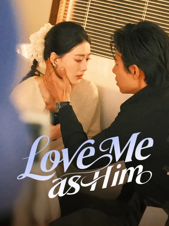 Love Me as Him