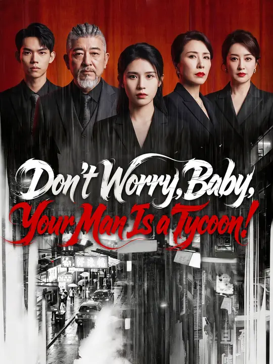 Don’t Worry, Baby. Your Man Is a Tycoon!