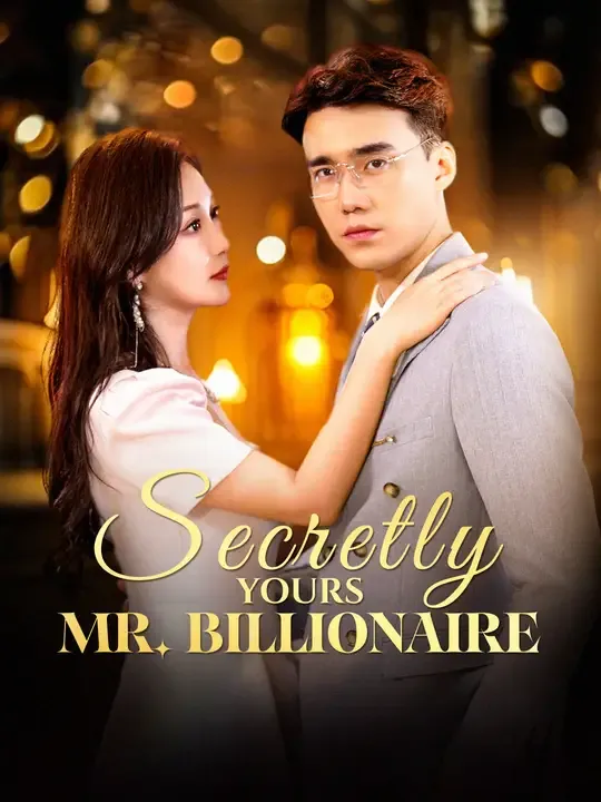 Secretly Yours, Mr. Billionaire