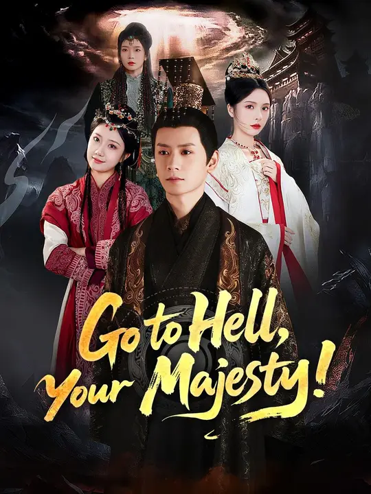 Go to Hell, Your Majesty!
