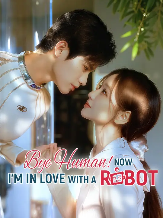 Bye Human! Now I'm In Love With A Robot