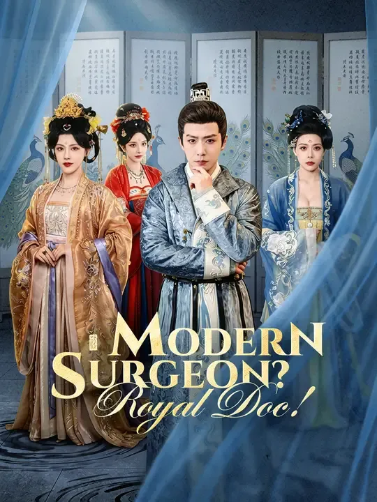 Modern Surgeon? Royal Doc!