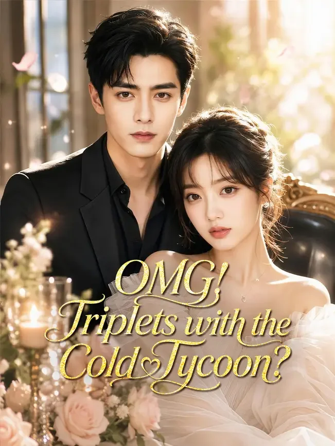 OMG! Triplets with the Cold Tycoon?