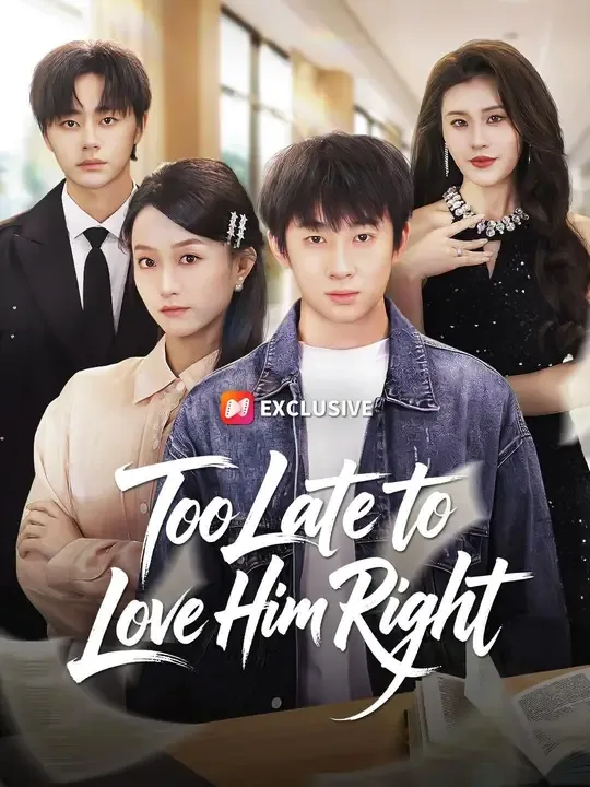 (Dubbed) Too Late to Love Him Right