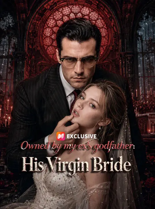 Owned by my ex's godfather: His Virgin Bride