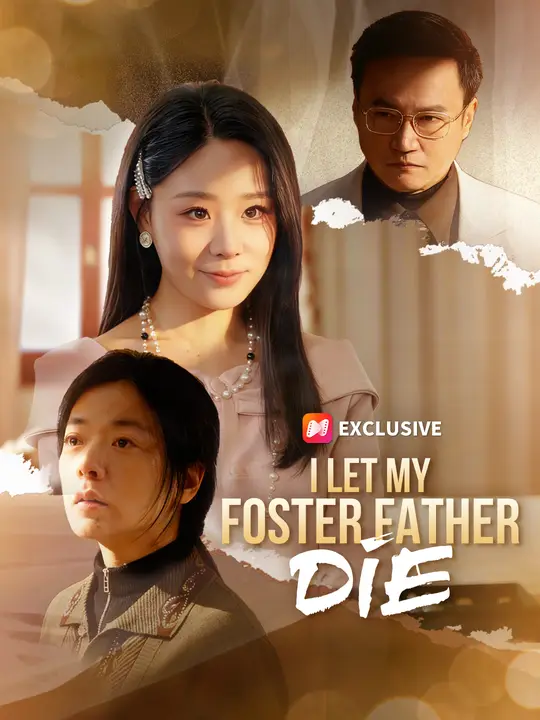 I Let My Foster Father Die