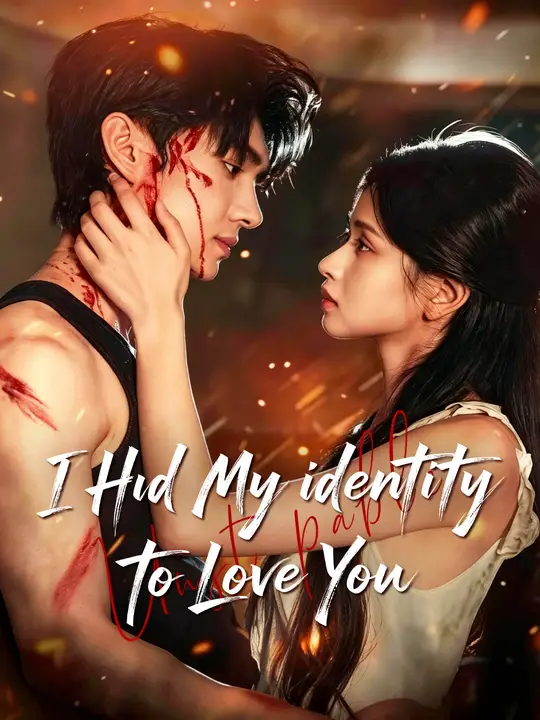 I Hid My Identity to Love You