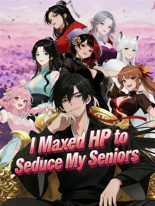(Dubbed) I Maxed HP to Seduce My Seniors