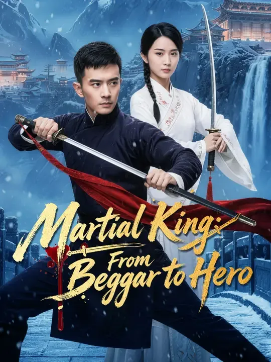 Martial King: From Beggar to Hero