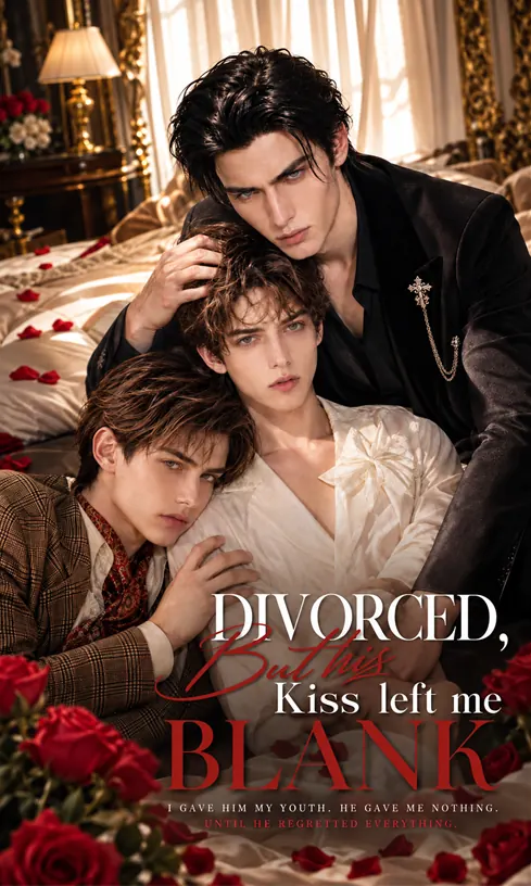 Divorced，But his kiss left me blank